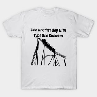 Just Another Day With Type One Diabetes T-Shirt